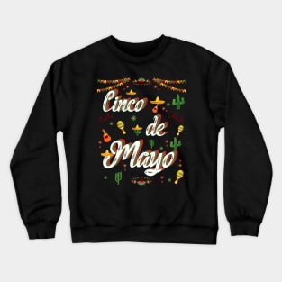 Fiesta Cinco De Mayo 5 De Mayo Mexico Crewneck Sweatshirt